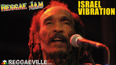 Israel Vibration @ Reggae Jam