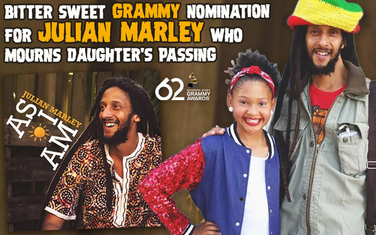Bitter Sweet GRAMMY Nomination for Julian Marley Who Mourns Daughter's Passing
