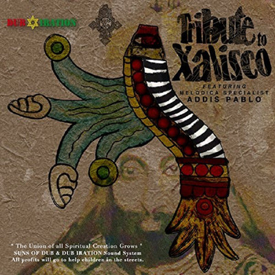 Suns of Dub, Dub Iration & Addis Pablo -  Tribute To Xalisco
