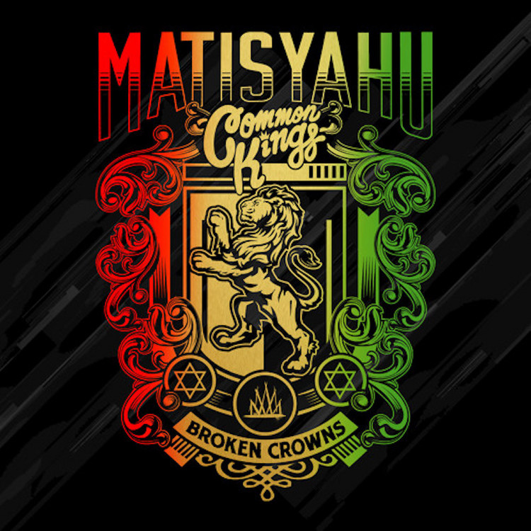 Matisyahu & Common Kings - Broken Crowns