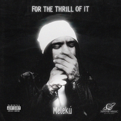 Meleku - For the Thrill of It