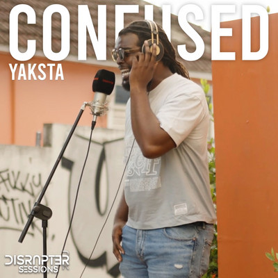 Yaksta x Disrupter - Confused