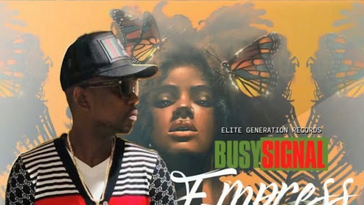 Busy Signal - Empress [7/5/2019]