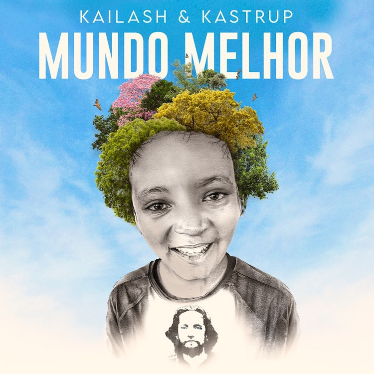 Kailash & Kastrup - Mundo Melhor