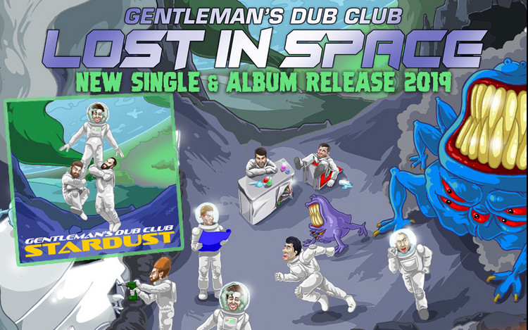 Gentleman's Dub Club New Album Lost In Space out 2019