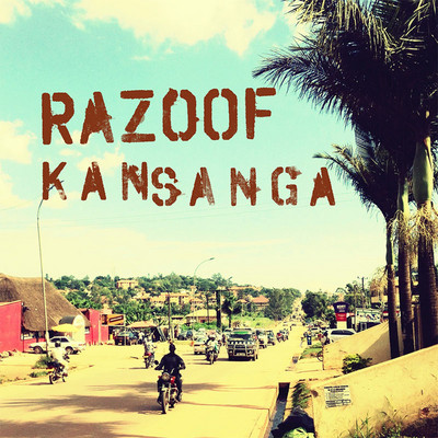 Razoof - Kansanga