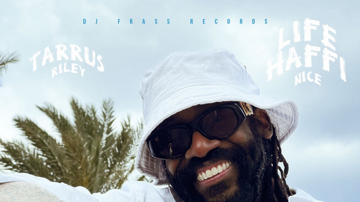Tarrus Riley - Life Haffi Nice [5/24/2024]