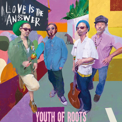Youth of Roots - Love Is The Answer