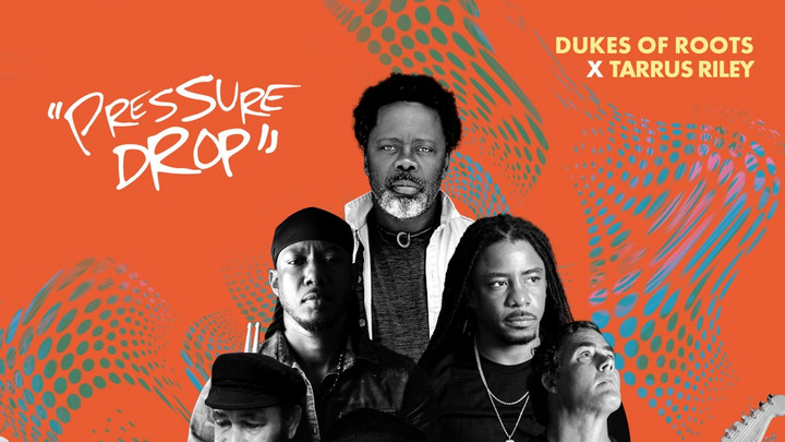Dukes Of Roots X Tarrus Riley - Pressure Drop [7/15/2022]