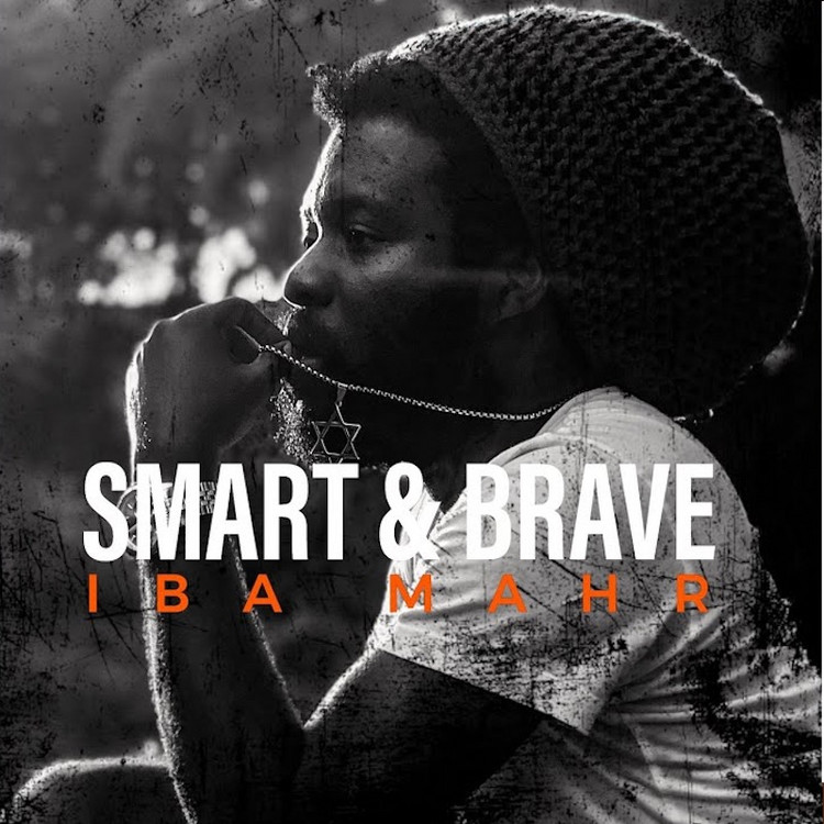 Iba Mahr - Smart And Brave