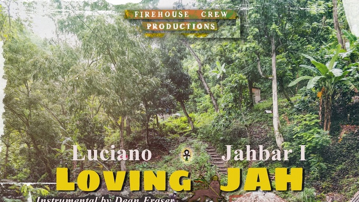 Luciano & Jahbar I - Loving Jah [11/12/2021]