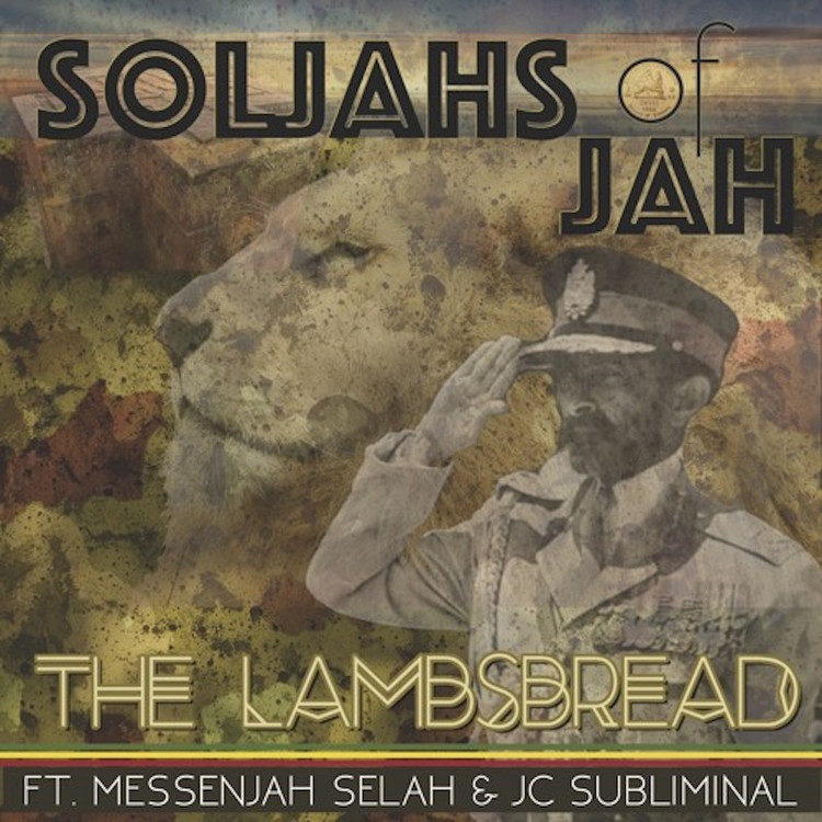 The Lambsbread feat. Messenjah Selah & JC Subliminal - Soljahs Of Jah