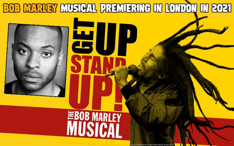 Get Up, Stand Up! The Bob Marley Musical Premieres in 2021