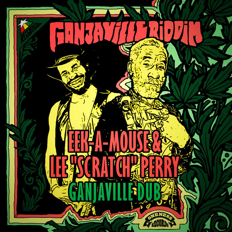 Eek-A-Mouse & Lee 'Scratch' Perry - Ganjaville Dub