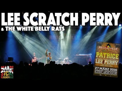 Lee Scratch Perry & The White Belly Rats - Devil Dead @ Reggaeville Easter Special in Dortmund 2016