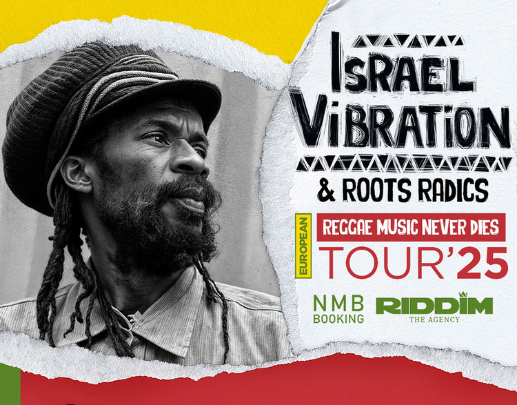 Israel Vibration & Roots Radics - Reggae Music Never Dies Tour | France 2025