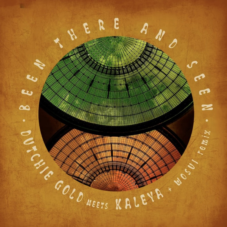 Dutchie Gold meets Kaleya - Been There And Seen