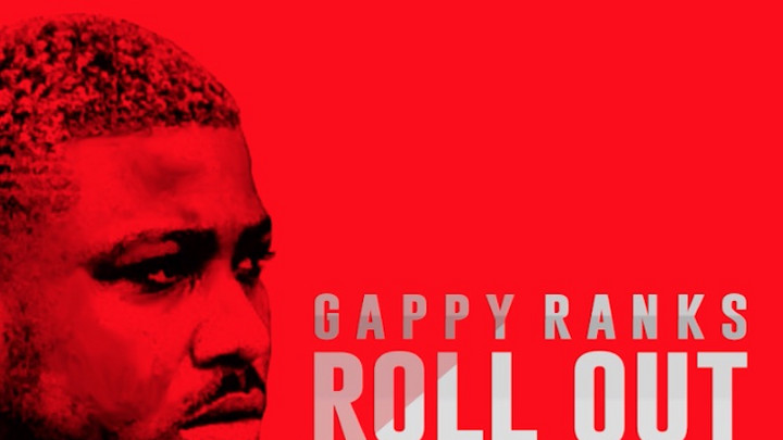 Gappy Ranks - Roll Out / Dont Let Them Stop You [11/26/2018]