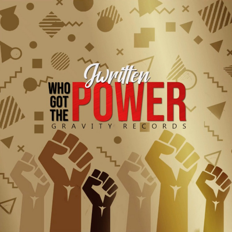J. Written - Who Got The Power