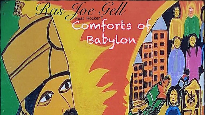 Ras Joe Gell feat. Rocker T - Comforts Of Babylon [3/31/2022]