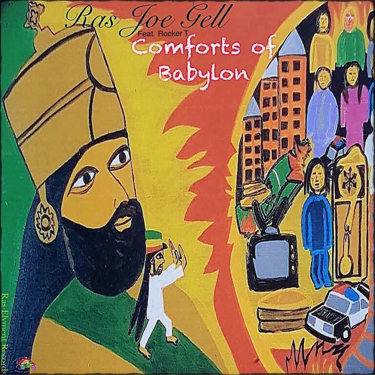 Ras Joe Gell feat. Rocker T - Comforts Of Babylon