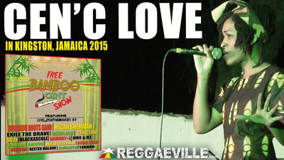 Cen'C Love in Kingston, Jamaica @ Free Bamboo Joint Show 2015