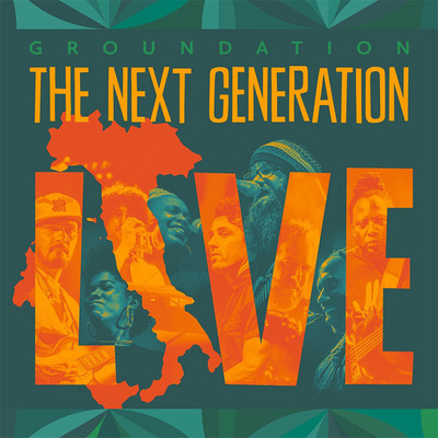 Groundation - The Next Generation live