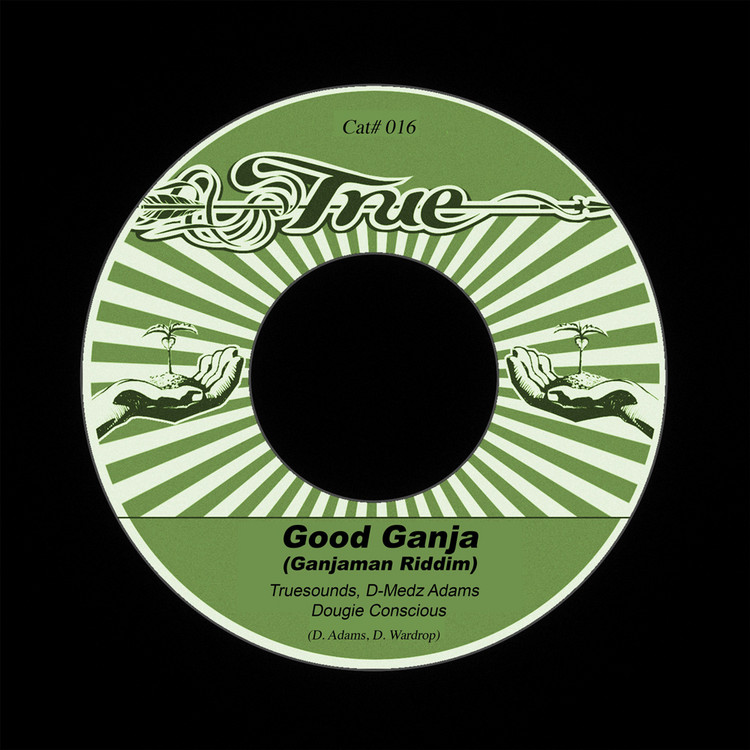 Truesounds feat. D-Medz Adams & Dougie Conscious - Good Ganja