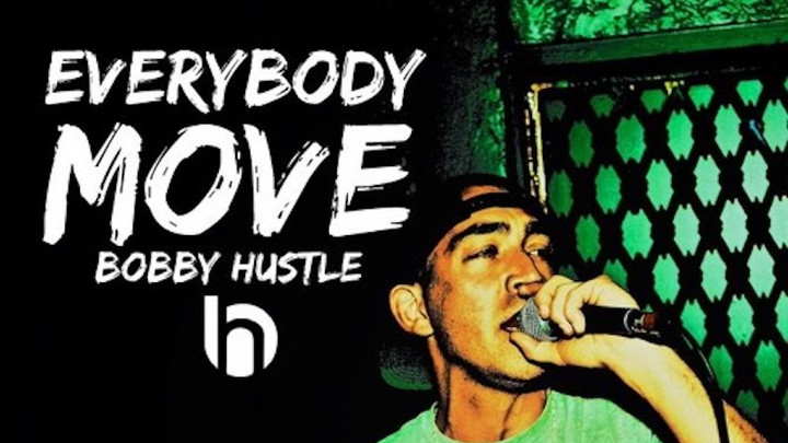 Bobby Hustle - Everybody Move [7/9/2019]