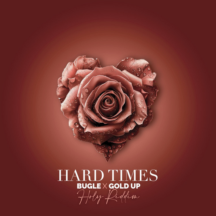 Bugle X Gold Up - Hard Times