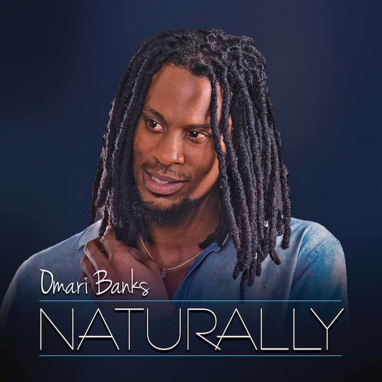 Omari Banks - Naturally