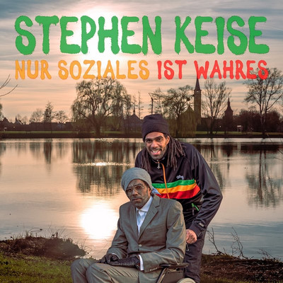 Stephen Keise - Nur Soziales ist Wahres