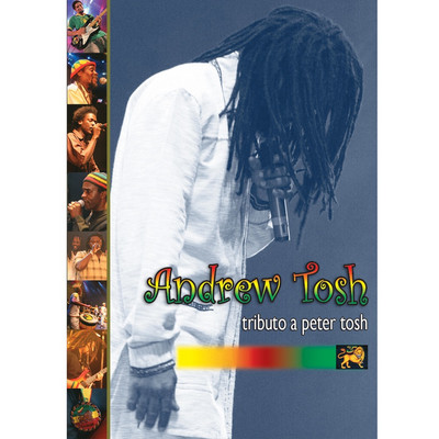 Andrew Tosh - Tributo a Peter Tosh