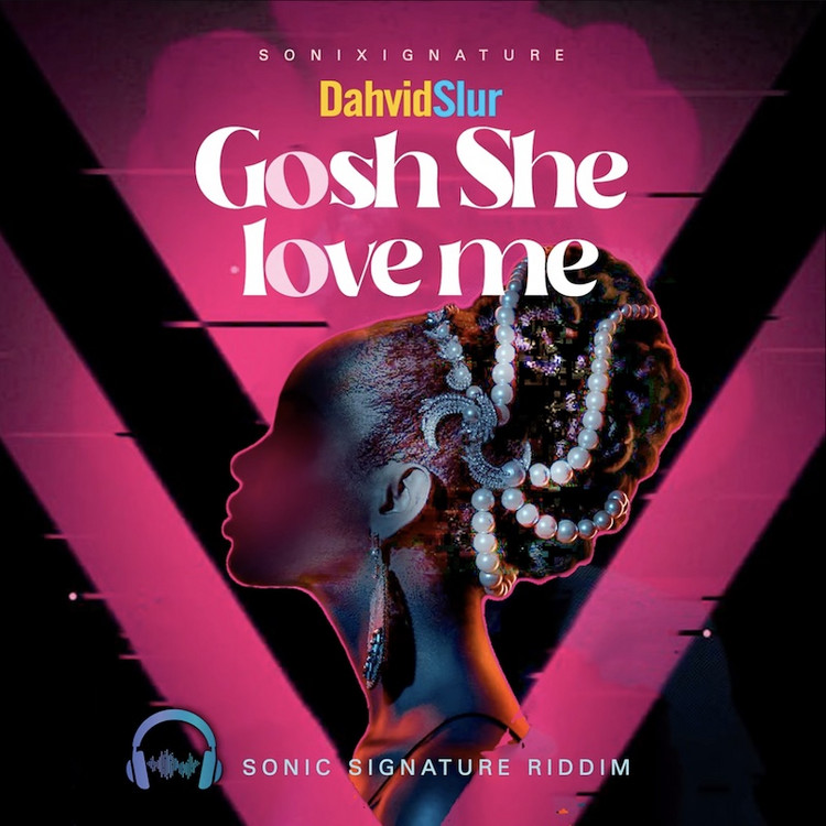 David Slur - Gosh She Love Me