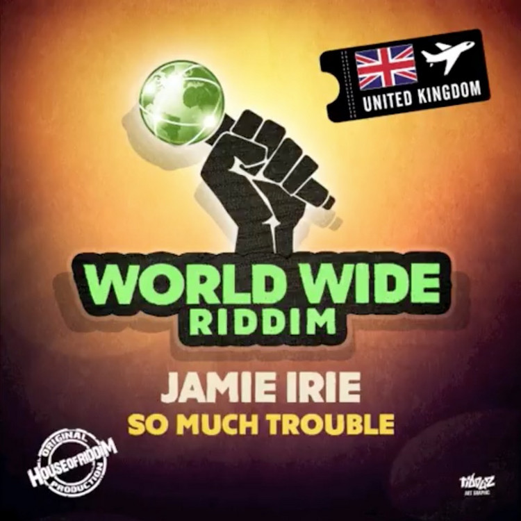 Jamie Irie - So Much Trouble