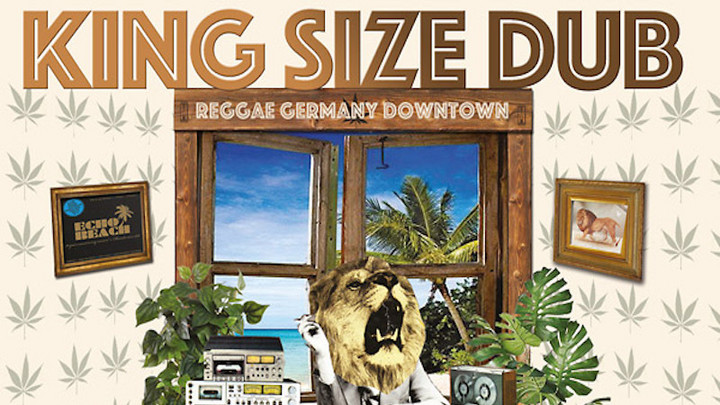 King Size Dub - Reggae Germany Downtown Chapter 3 (Megamix) [5/17/2017]