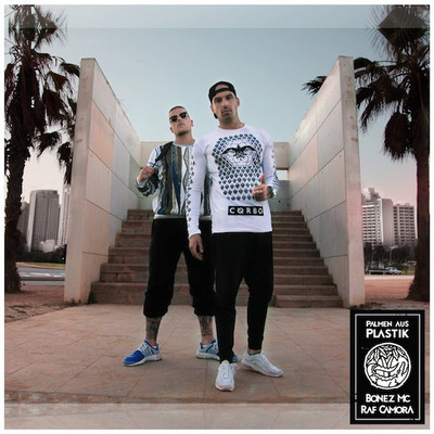 Bonez MC & Raf Camora - Palmen Aus Plastik
