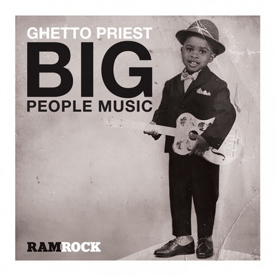 Ghetto Priest - Big People Music