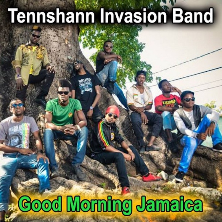 Tennshann Invasion Band - Good Morning Jamaica