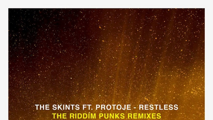 The Skints feat. Protoje - Restless (Riddim Punks Remixes) [7/19/2019]