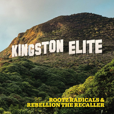 Rootz Radicals & Rebellion Da Recaller - Kingston Elite