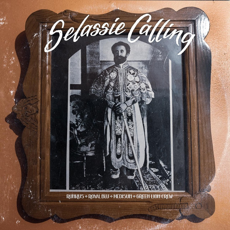 Runkus x Royal Blu x Medisun x Green Lion Crew - Selassie Calling