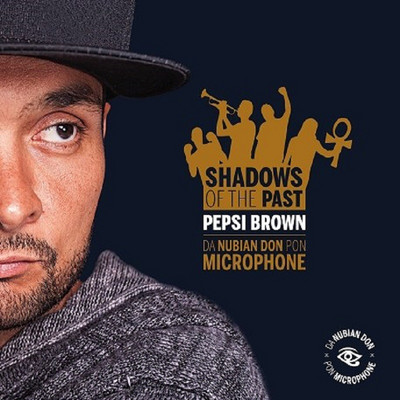 Pepsi Brown - Shadows of the Past