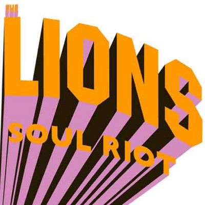 The Lions - Soul Riot