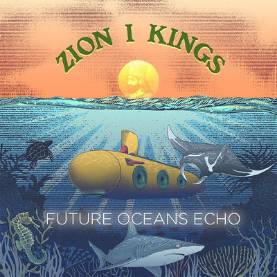 Zion I Kings - Future Oceans Echo