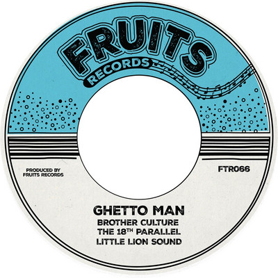Brother Culture X The Ligerians X Little Lion Sound - Ghetto Man