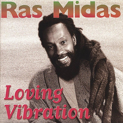 Ras Midas - Loving Vibration