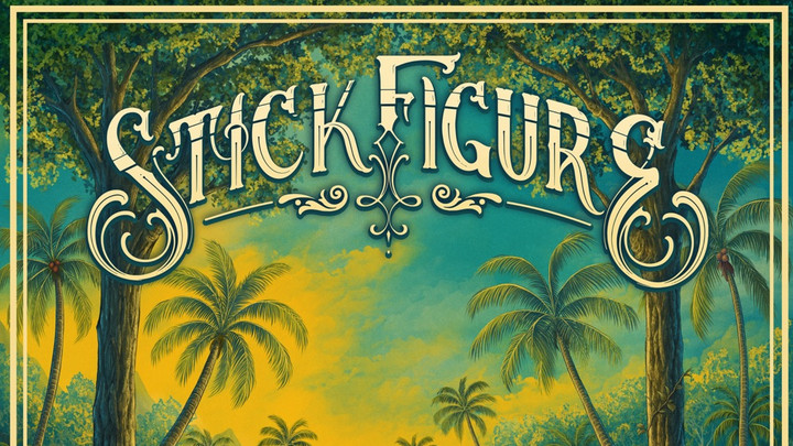 Stick Figure – What a Feeling [6/20/2025]