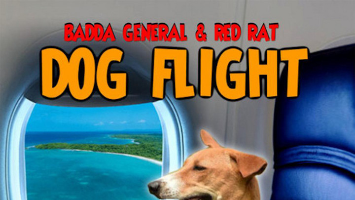 Badda General & Red Rat - Dog Flight [3/26/2021]