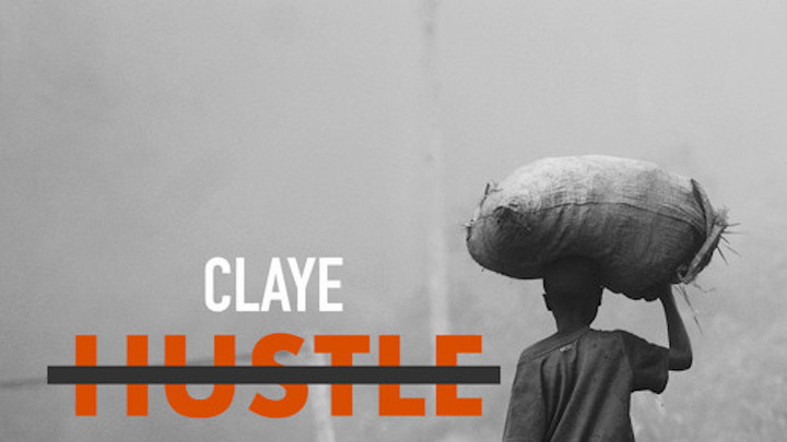 Claye - Hustle [5/31/2018]